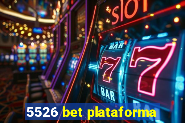 5526 bet plataforma